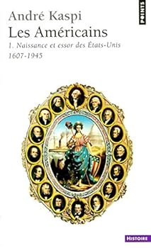 Mass Market Paperback Les Americains, Vol. 1: Naissance et essor des Etats-Unis 1607-1945 [French] Book