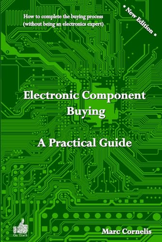 Electronic Component Buying - A Practical Guide