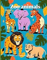 Zoo Animals a coloring book for all ages: Where Imagination Takes Flight and Magic Lives in Every Page! B0F67BFC4P Book Cover