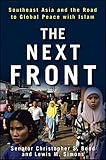 The Next Front: Southeast Asia and the Road to Global Peace with Islam