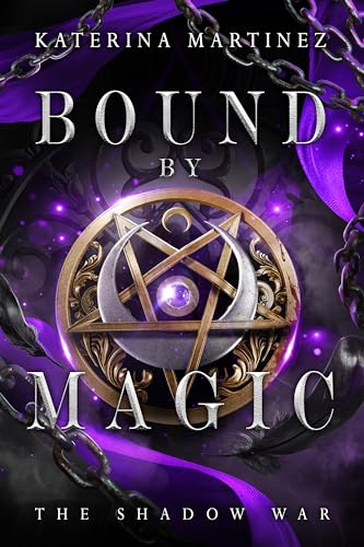 Bound by Magic: A Paranormal Mafia Romance (The Shadow War Book 1)