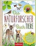 parkett eiche natur lackiert  Das Naturforscher-Buch Tiere: Zum Mitmachen und Ausfüllen
