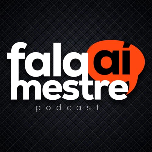 『Fala A&iacute; Mestre - Podcast』のカバーアート