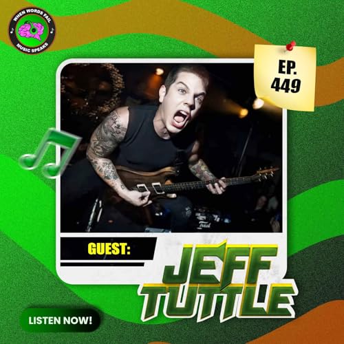 Episode 449 - From Dillinger Escape Plan to Shock Narcotic – Jeff Tuttle’s Journey Through Heavy Music Podcast Por arte de portada