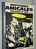  Histoires amicales du bar à Joe
