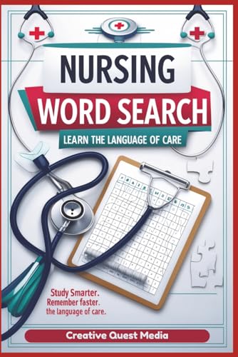 Nursing Word Search - Educational With Definitions Included!: Learn The Language Of Care