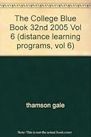 The College Blue Book 32nd 2005 Vol 6 0028659597 Book Cover