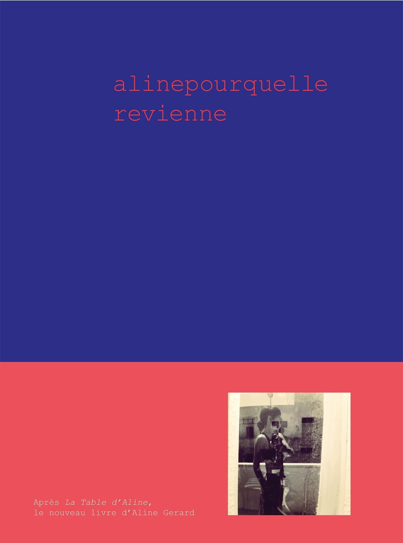Aline pour qu'elle revienne: Ne parle pas la bouche pleine
