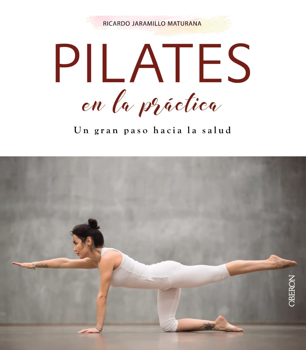 Pilates en la práctica (Libros singulares)