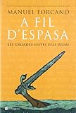  A fil d\' espasa