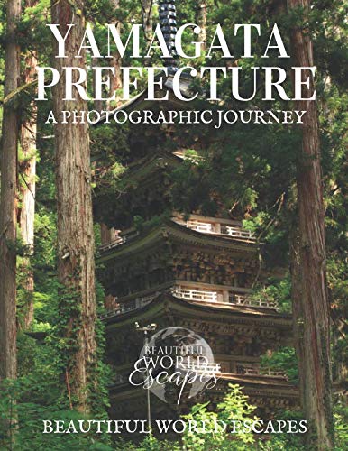 Yamagata Prefecture: A Photographic Journey