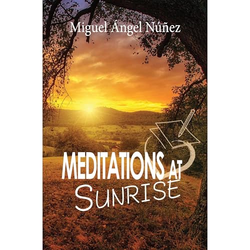 Meditations at Sunrise by Miguel Ángel Núñez episode artwork