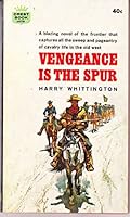 Vengeance Is the Spur B0000CL8FY Book Cover