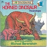 The Horned Dinosaur: Triceratops (I Love Dinosaurs) (A Golden Look-Look Book)
