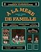 A la Mere de Famille: Recipes from the Beloved Parisian Confectioner