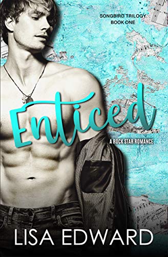 Enticed: A Rock Star Romance (Songbird Book 1) PDF