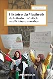  Histoire du Maghreb de la fin du XVIIIe siècle aux Printemps arabes