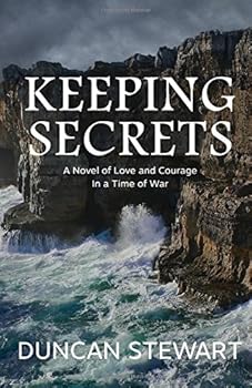 Paperback Keeping Secrets: A Novel of Love and Courage in a Time of War Book