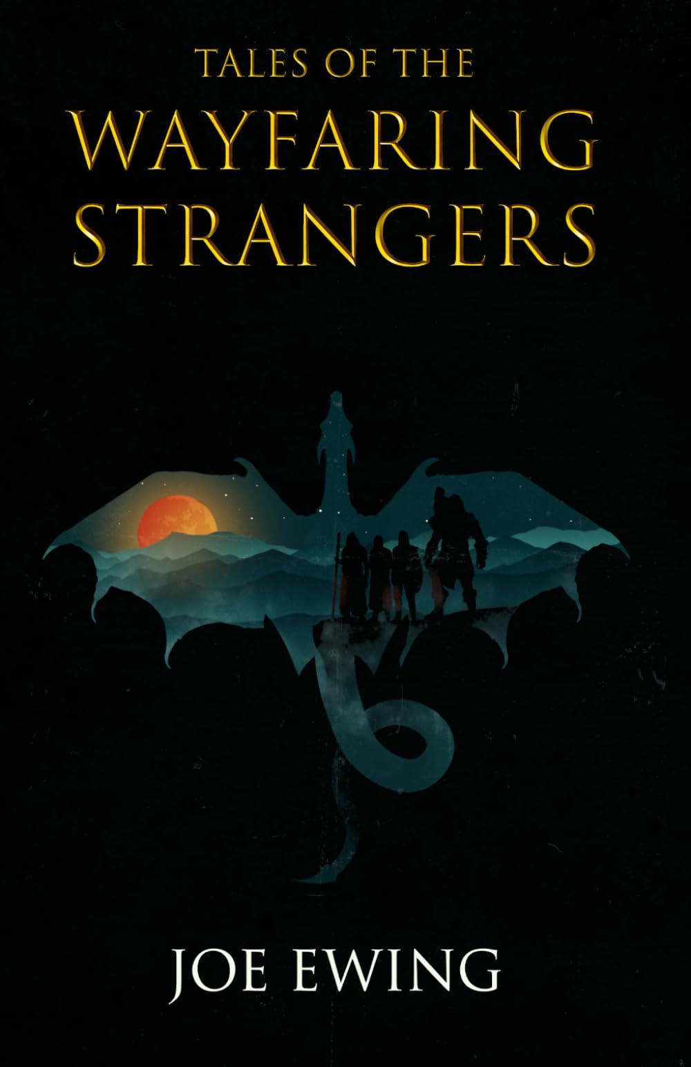 Tales of the Wayfaring Strangers: Book 1