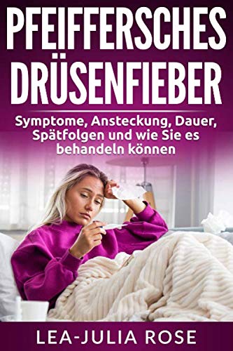 Pfeiffersches Drüsenfieber: Symptome, Ansteckung, Dauer, Spätfolgen und wie Sie es behandeln können für 13,80 EUR bei amazon.de Bild: Pfeiffersches Drüsenfieber: Symptome, Ansteckung, Dauer, Spätfolgen und wie Sie es behandeln können für 13,80 EUR bei amazon.de