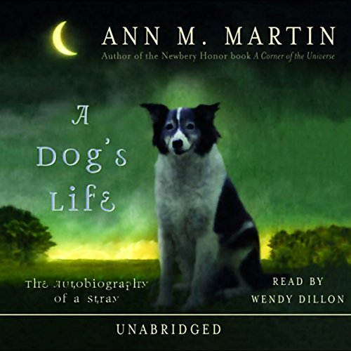A Dog's Life The Autobiography of a Stray (Audible Audio