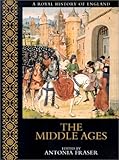 The Middle Ages (A Royal History of England)