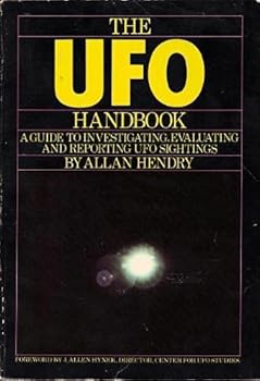 Paperback The Ufo Handbook: A Guide to Investigating, Evaluating, and Reporting Ufo Sightings Book