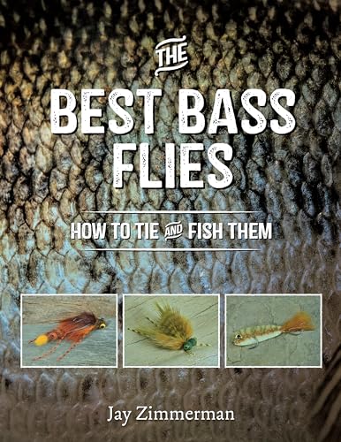 The Best Bass Flies: How to Tie and Fish Them