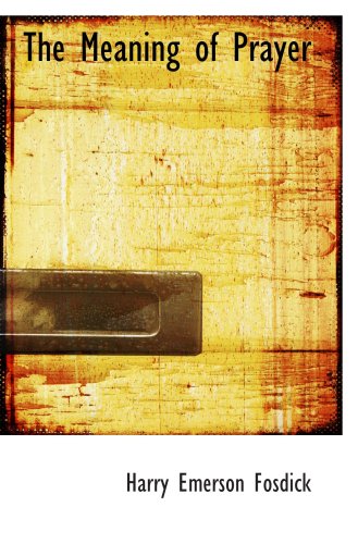 The Meaning of Prayer 0554875713 Book Cover