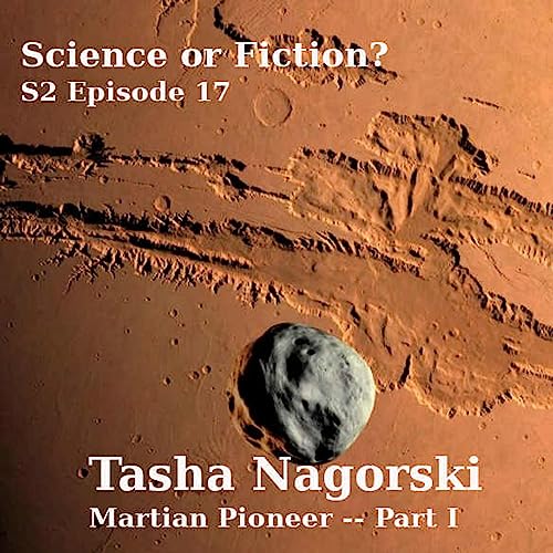 Tasha Nagorski: Martian Pioneer Part I