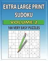 Extra Large Print Sudoku Volume 2: 100 Very Easy Puzzles 154648941X Book Cover
