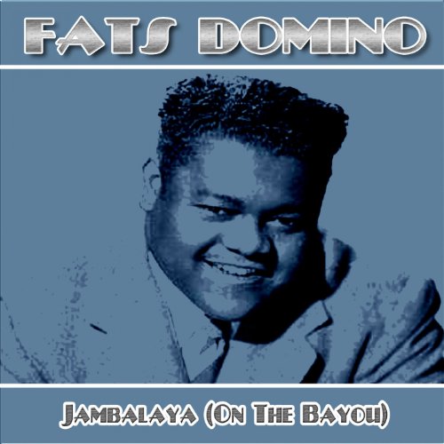 Jambalaya (On the Bayou) de Fats Domino en Amazon Music Amazon.es
