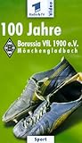  100 Jahre Borussia VfL 1900 e.V. Mönchengladbach, 2 Videocassetten [VHS]