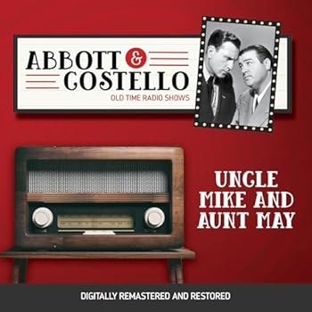 Abbott and Costello: Uncle Mike and Aunt May