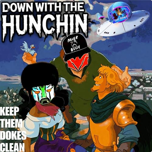 Down with the hunchin'