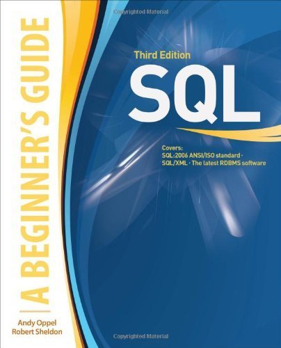 SQL: A Beginner's Guide, Third Edition 3rd edition by Oppel, Andy, Sheldon, Robert (2008) Taschenbuch