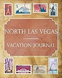 north vegas 2009  North Las Vegas Vacation Journal: Blank Lined North Las Vegas Travel Journal/Notebook/Diary Gift Idea for People Who Love to Travel
