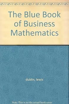 The Blue Book of Business Mathematics