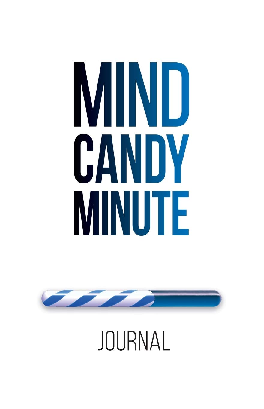 Mind Candy Journal: Mind Candy Minute