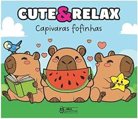 Cute & Relax - Capivaras fofinhas