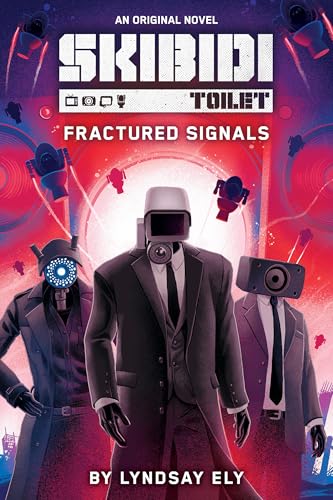 Fractured Signals (Skibidi Original Novel #1)
