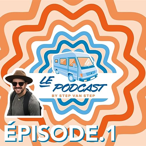 #1 La vanlife, une histoire de famille - Louison