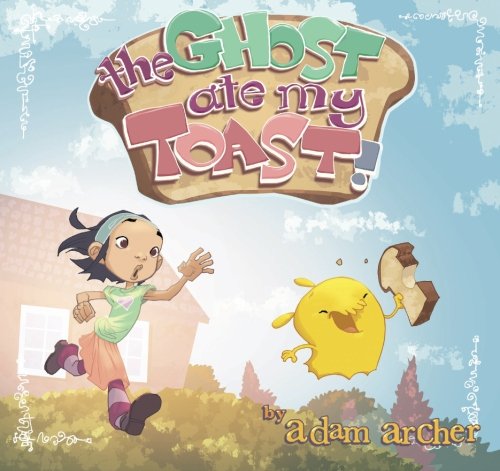 The Ghost Ate My Toast!