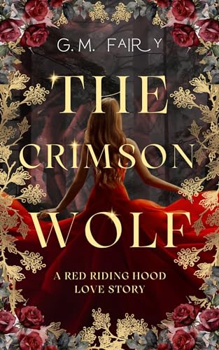 The Crimson Wolf: A Red Riding Hood Love Story (Wolfish Love Stories)