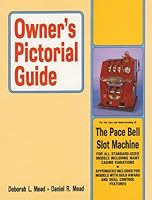 Owner's Pictorial Guide for the Care and Understanding of the Pace Bell Slot Machine (Owner's Pictorial Guide) 0934422036 Book Cover