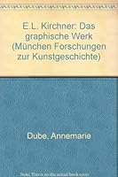E.L. Kirchner, das graphische Werk 3791304798 Book Cover