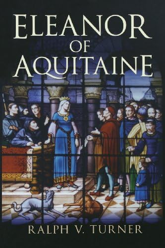 Eleanor of Aquitaine: Queen of France, Queen of England