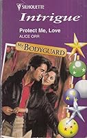 Protect Me, Love 0373223986 Book Cover