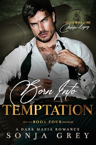 Born into Temptation: A Dark Mafia Romance (Devils Will Rise: Melnikov Legacy Book 4)
