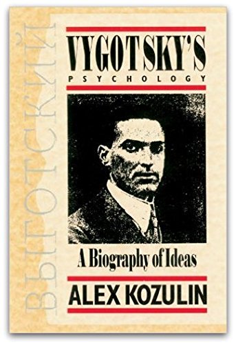 Vygotsky's Psychology: A Biography Of Ideas #TOP6